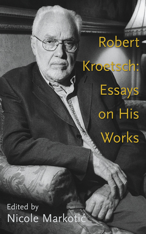 robert kroetsch: essays on his work