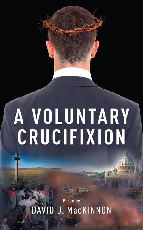 a voluntary crucifixion