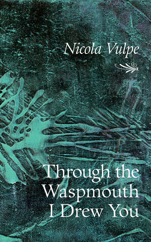 through the waspmouth i drew you